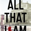 all that i am by anna funder